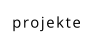 projekte