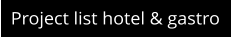 Project list hotel & gastro