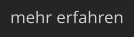mehr erfahren